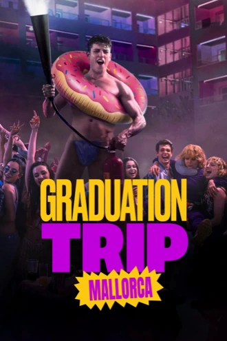 Download Graduation Trip: Mallorca | 2025 | Hindi-Dubbed | Dual Audio | (DD5.1) AMZN WEB-DL | 480p 720p 1080p 2160p 4K SDR