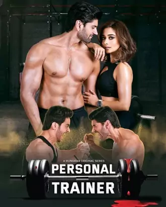Download Personal Trainer | 2025 | Season 1 | Complete Hindi | Hungama Original WEB Series | 480p 720p 1080p
