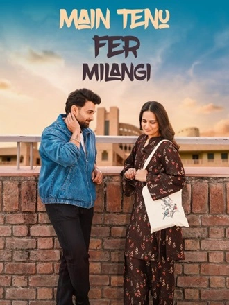 Download Main Tenu Phir Milangi | 2025 | Punjabi DD2.0 | WEB-DL | Full Movie 480p 720p 1080p