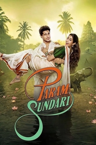 Download Param Sundari | 2025 | Hindi DD5.1 | WEB-DL | Full Movie 480p 720p 1080p