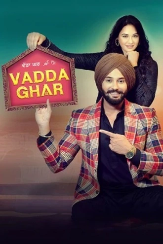 Download Vadda Ghar | 2024 | Punjabi DD5.1 | WEB-DL | Full Movie 480p 720p 1080p